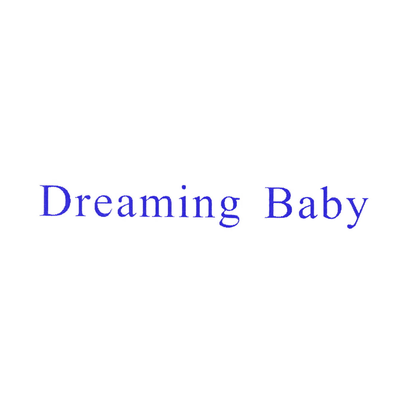 DREAMING BABY